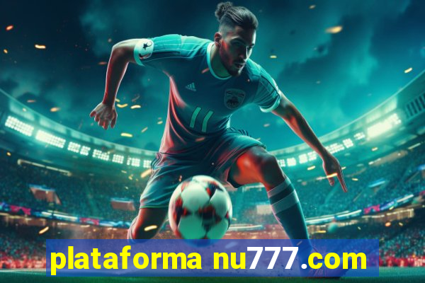 plataforma nu777.com